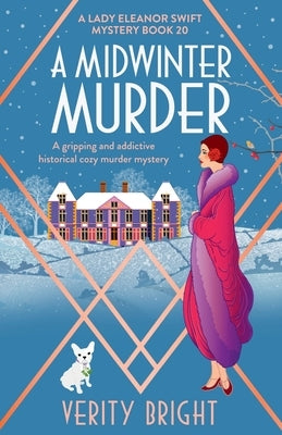 A Midwinter Murder: A gripping and addictive historical cozy murder mystery by Bright, Verity