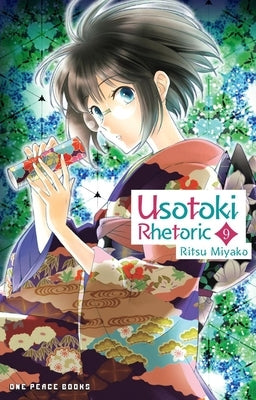 Usotoki Rhetoric Volume 9 by Miyako, Ritsu