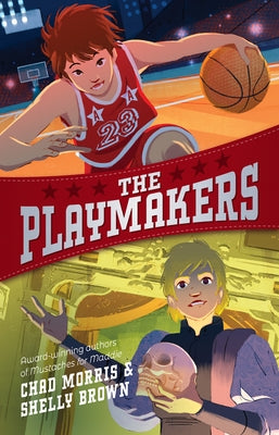 The Playmakers by Morris, Chad