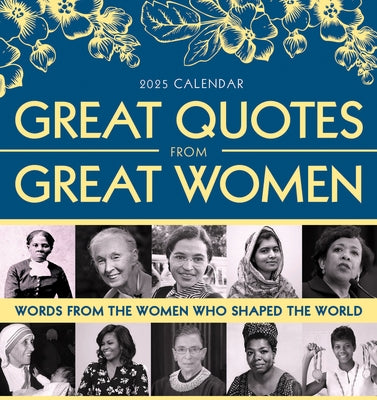 2025 Great Quotes from Great Women Boxed Calendar: Words from the Women Who Shaped the World by Sourcebooks