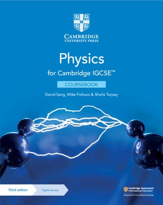 Cambridge Igcse(tm) Physics Coursebook with Digital Access (2 Years) [With eBook] by Sang, David