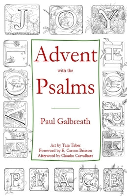 Advent with the Psalms by Galbreath, Paul