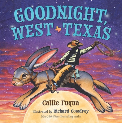 Goodnight, West Texas by Fuqua, Callie