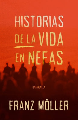 Historias de la Vida En Nefas by M?ller, Franz