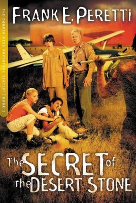 The Secret of the Desert Stone: 5 by Peretti, Frank E.