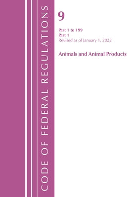 Code of Federal Regulations, Title 09 Animals and Animal Products 1-199, Revised as of January 1, 2023 PT2 by Office of the Federal Register (U S )