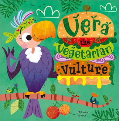 Vera the Vegetarian Vulture by Walker, Katherine