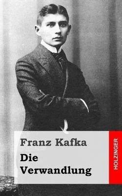 Die Verwandlung by Kafka, Franz