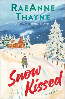 Snow Kissed by Thayne, Raeanne