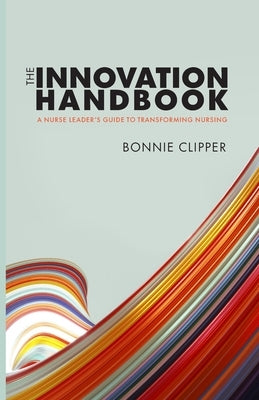 The Innovation Handbook by Clipper, Bonnie