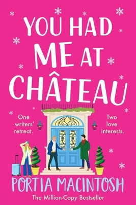 You Had Me at Chateau by Macintosh, Portia