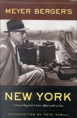 Meyer Berger's New York by Berger, Meyer