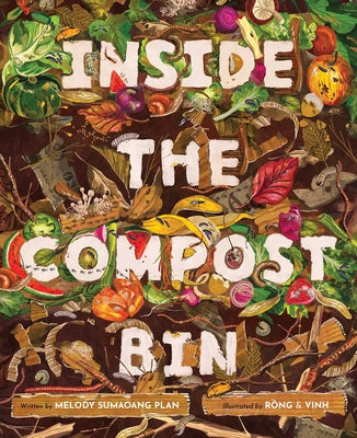 Inside the Compost Bin by Sumaoang Plan, Melody