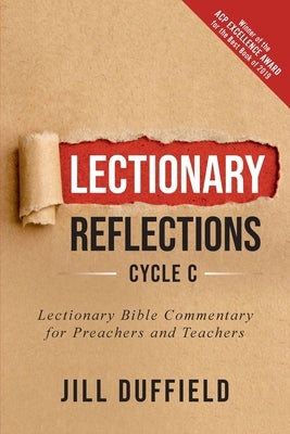 Lectionary Reflections, Cycle C: Lectionary Bible Commentary for Preachers and Teachers by Duffield, Jill