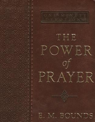 One-Minute Devotions the Power of Prayer by Bounds, Edward M.