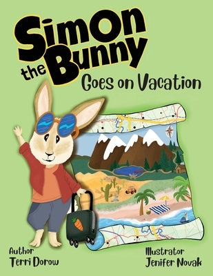 Simon the Bunny Goes on Vacation by Dorow, Terri