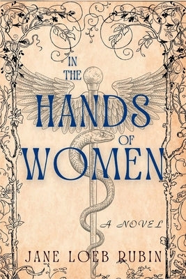 In the Hands of Women: A Gilded City Series by Rubin, Jane Loeb