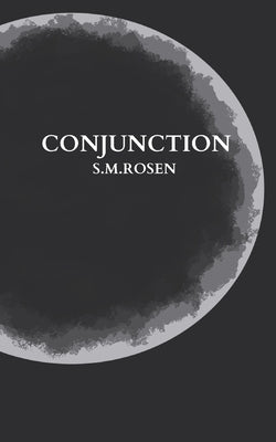 Conjunction by Rosen, S. M.