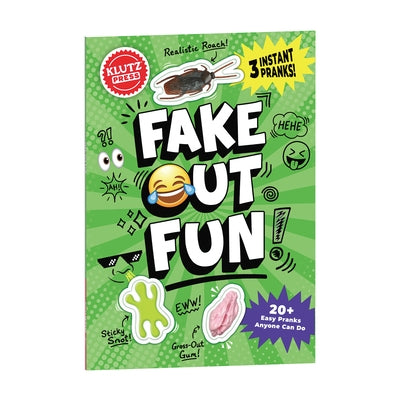 Fake Out Fun: 25 Pranks and Jokes by Klutz Press