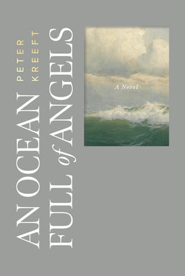 An Ocean Full of Angels: (Second Edition) by Kreeft, Peter
