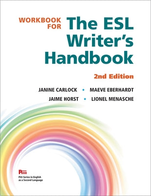 Workbook for the ESL Writer's Handbook, 2nd Edition by Carlock, Janine
