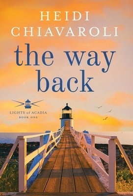 The Way Back by Chiavaroli, Heidi