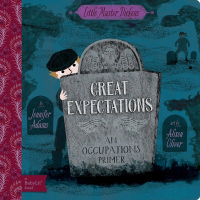 Great Expectations: A Babylit(r) Occupations Primer by Adams, Jennifer