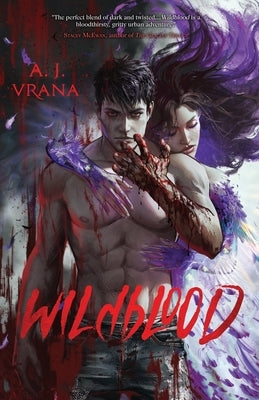 Wildblood by Vrana, A. J.