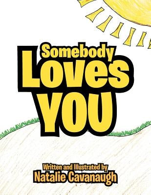 Somebody Loves You by Cavanaugh, Natalie