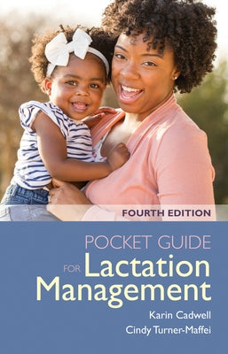 Pocket Guide for Lactation Management by Cadwell, Karin