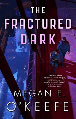The Fractured Dark by O'Keefe, Megan E.