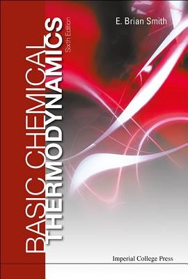 Basic Chemical Thermodynamics (6th Edition) by Smith, E. Brian