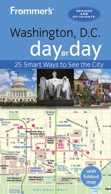 Frommer's Washington D.C. Day by Day by Pratt, Meredith