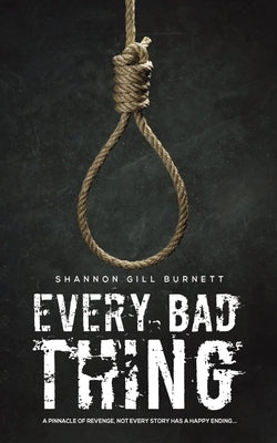 Every Bad Thing by Burnett, Shannon Gill