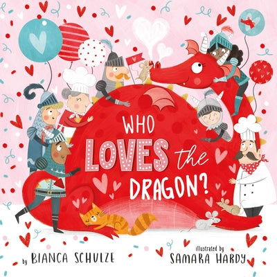 Who Loves the Dragon by Clever Publishing