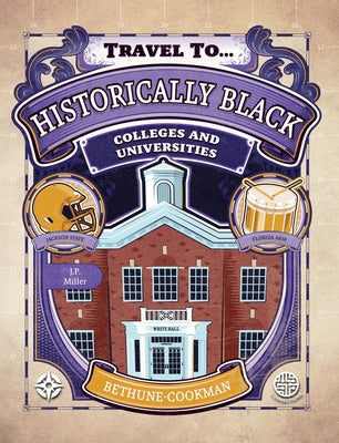 Historically Black Colleges and Universities, Grades 5 - 9 by Miller, J. P.