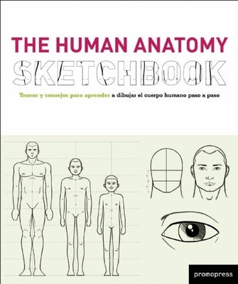 The Human Anatomy Sketchbook by Campos, Cristian