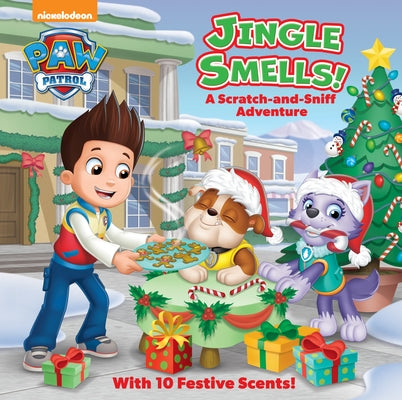 Jingle Smells!: A Scratch-And-Sniff Adventure (Paw Patrol): A Holiday Scratch-And-Sniff Book for Kids by Random House