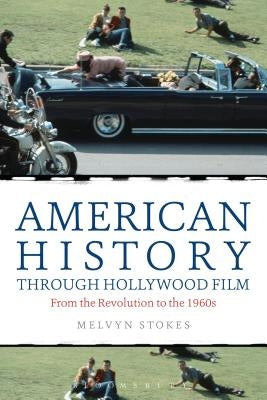 American History through Hollywood Film by Stokes, Melvyn