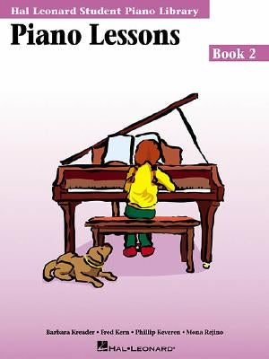 Piano Lessons Book 2 Hal Leonard Student Piano Library Beginner Piano Method with Step-By-Step Lessons Theory and Exercises Educational Sheet Music fo by Keveren, Phillip