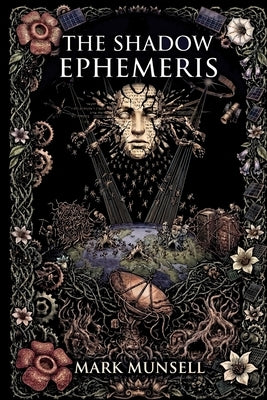 The Shadow Ephemeris by Munsell, Mark