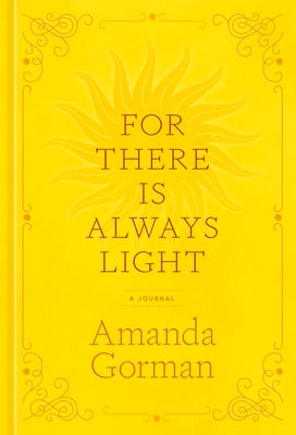 For There Is Always Light: A Journal by Gorman, Amanda