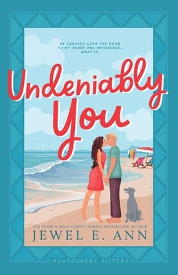 Undeniably You by Ann, Jewel E.