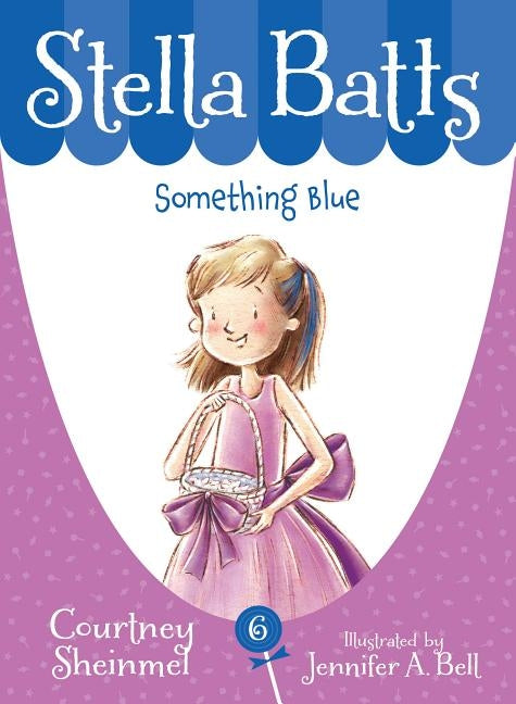 Stella Batts Something Blue by Sheinmel, Courtney