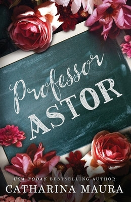 Professor Astor by Maura, Catharina
