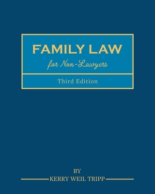 Family Law for Non-Lawyers by Tripp, Kerry Weil