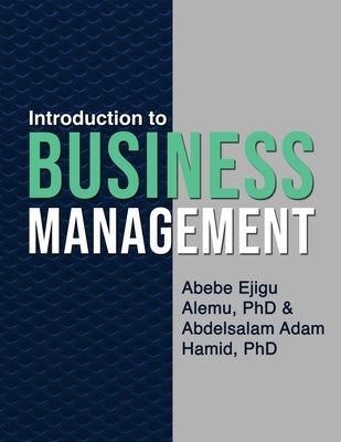 Introduction to Business Management by Abebe Ejigu Alemu