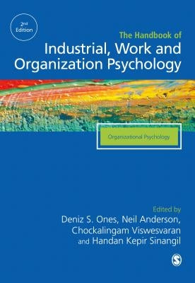 The Sage Handbook of Industrial, Work & Organizational Psychology: V2: Organizational Psychology by Ones, Deniz S.