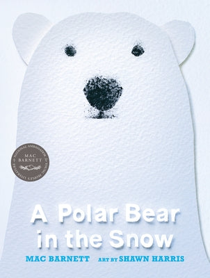A Polar Bear in the Snow by Barnett, Mac