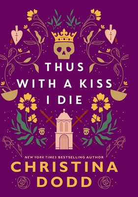 Thus with a Kiss I Die by Dodd, Christina